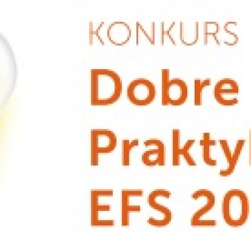 Nowy termin zgłoszeń do konkursu „Dobre praktyki EFS 2013”!
